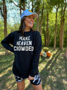 Make Heaven Crowded Tunic Sweatshirt